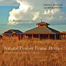 книга Natural Timber Frame Homes, автор: Wayne Bingham, Jerod Pfeffer